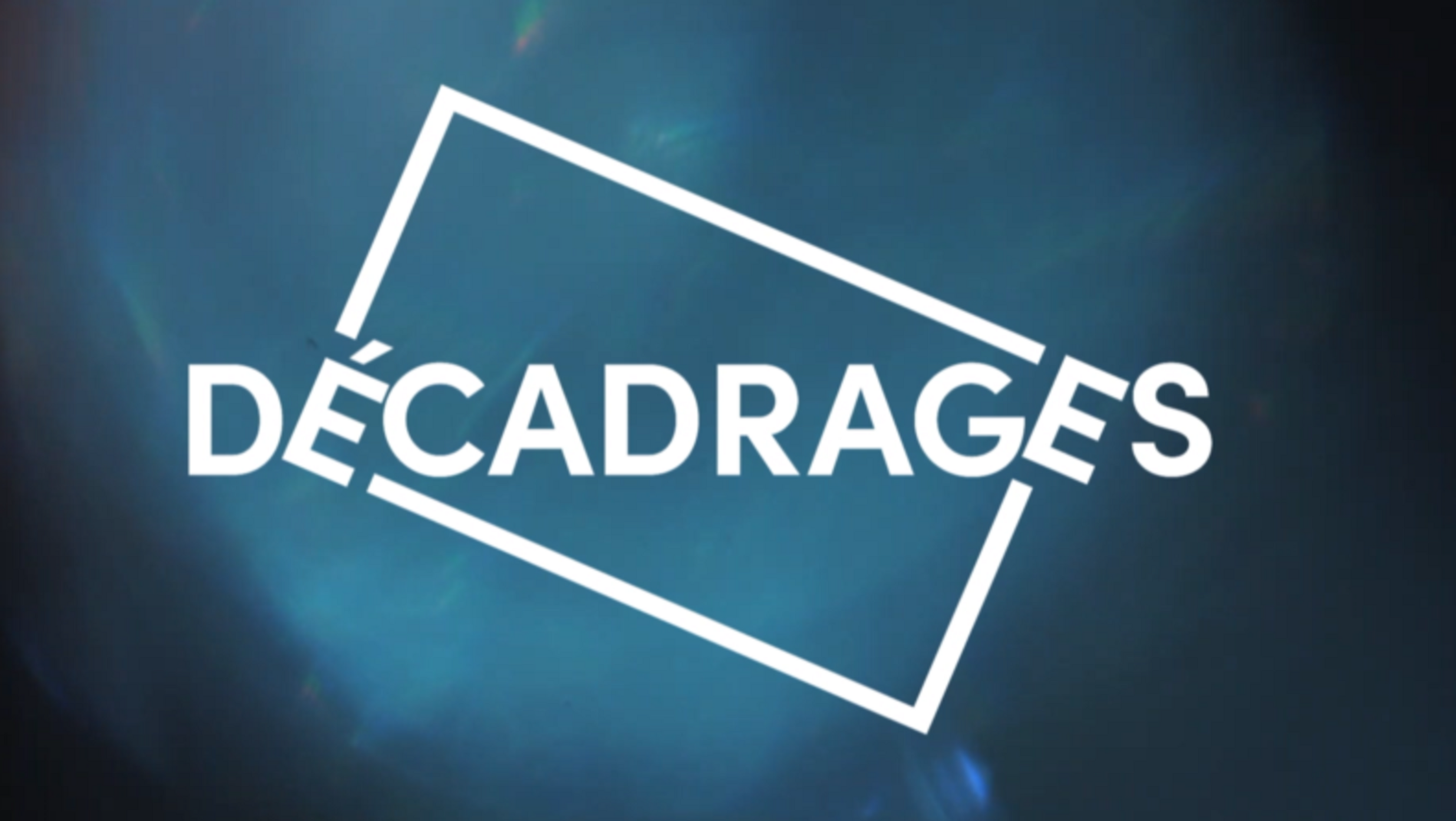 Décadrages