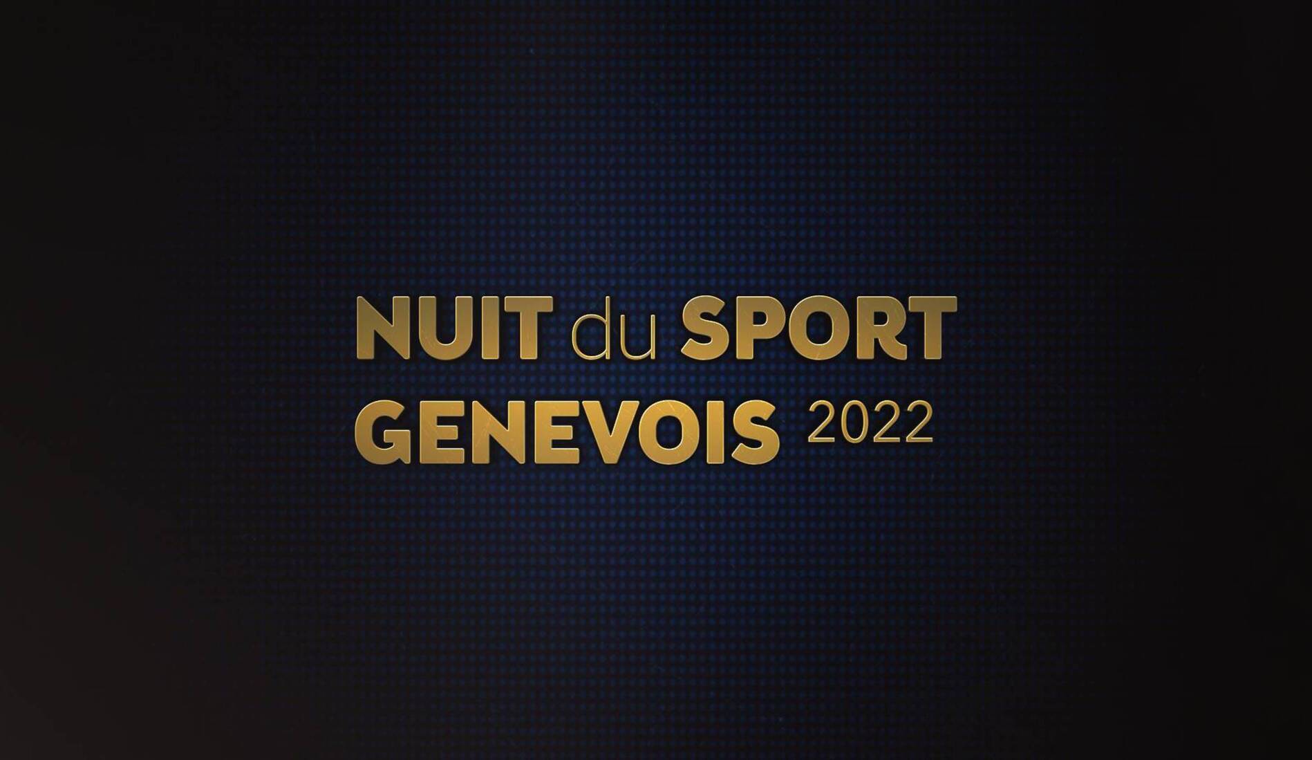 DIRECT – Suivez la Nuit du sport genevois 2022