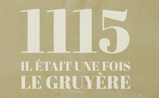 1115, il était une fois le Gruyère