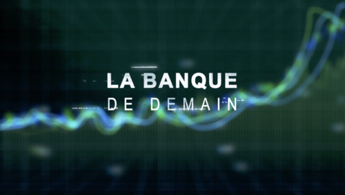 La Banque de Demain