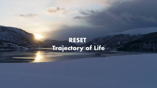 Reset : Trajectory of Life