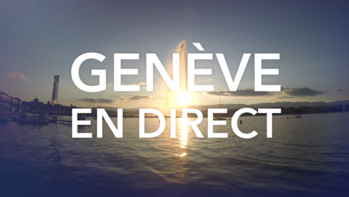 Genève en direct